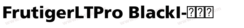 FrutigerLTPro BlackI字体转换 FrutigerLTPro BlackI字体转换